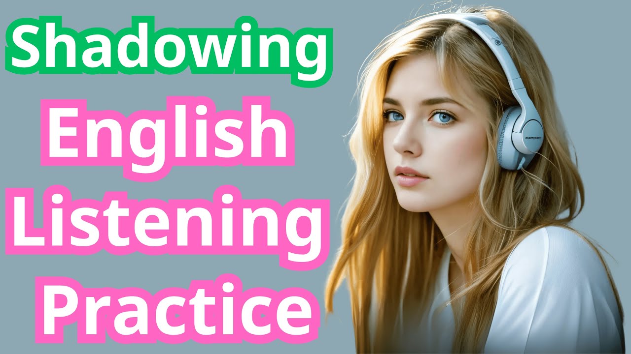 🍺💎🎯Shadowing English Speaking Practice 🍏🍉🥟 Speak Fluently ESL Speaking ...