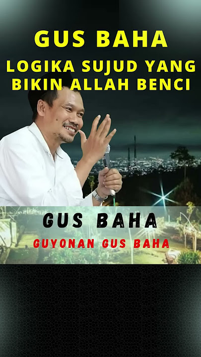 Gus Baha Logika Sujud #shorts #shortsvideo #ngajigusbaha #shortvideo #Sujud #LogkaSujud #shortsvideo