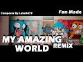 My amazing world remix charted credits in the description
