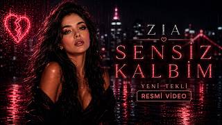 Zia - Sensiz Kalbim | Kalbinizi Derinden Yaralayacak Şarkı