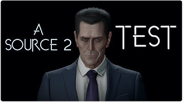 A Source 2 Test | 