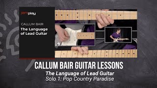 🎸 Callum Bair Guitar Lesson - Solo 1: Pop Country Paradise - JamPlay @TrueFireTV