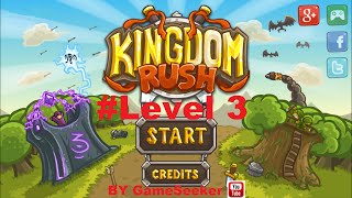 Kingdom Rush Walkthrough Level 3 Pagras - 3 Stars