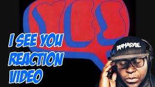 *First Time Hearing* |  Yes |  I See You | REACTION VIDEO