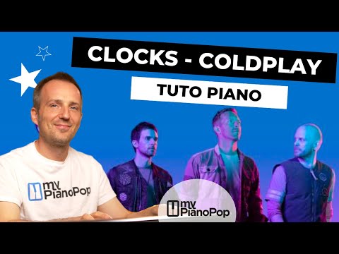Vidéo : TUTO PIANO : CLOCKS - COLDPLAY