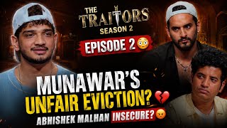The Traitors Season 2 Episode 2 😳 | Munawar Faruqui’s Unfair Eviction? 💔 Abhishek Malhan Insecure? 😡