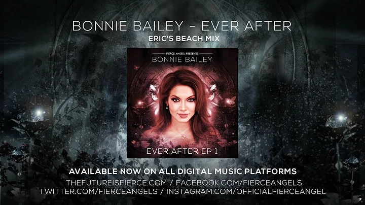 Bonnie Bailey - Ever After (Eric's Beach Mix) Tikt...