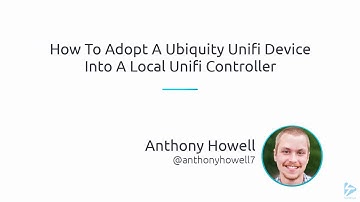 How To Adopt A Ubiquity Unifi Device Into A Local Unifi Controller