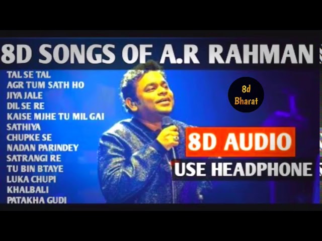 A.R Rahman 8d Songs/Audio Hindi 2020 | 8d Bharat | Use Headphones 🎧 class=