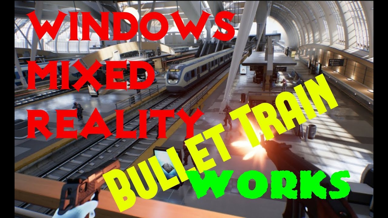 Windows Mixed Reality (Bullet Train) Revive now works Samsung Odyssey