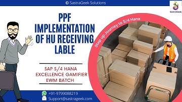 PPF Implementation of HU Receiving Lable  || SAP EWM