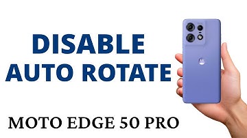 How to DISABLE the AUTO ROTATE SCREEN on the MOTO EDGE 50 PRO!
