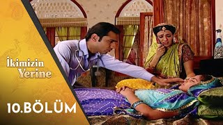 İkimizin Yerine Hint Dizisi - Balika Vadhu | 10. Bölüm
