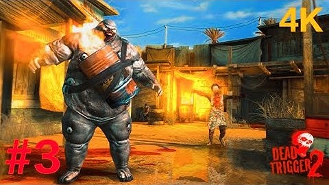 Dead Trigger 2 Full Walkthrough Gameplay No Commentary Part 3 (4k 60 Fps) zombie Gameplay