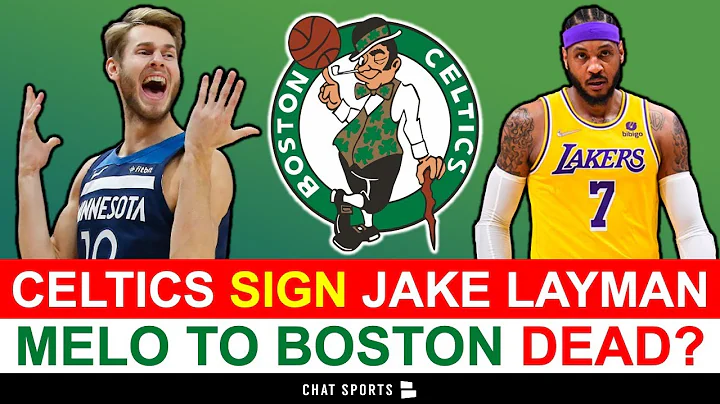 Celtics News ALERT: Celtics Sign Jake Layman To Ca...