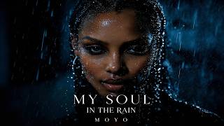 My Soul in The Raine – Deep Afro Soul | Emotional Cinematic Song