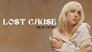 Billie Eilish - Lost Cause [Full HD] lyrics