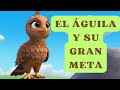 EL ÁGUILA Y SU GRAN META