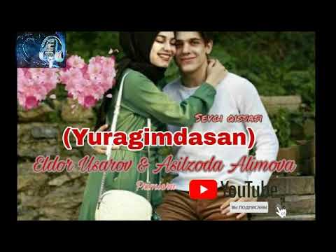 Eldor Usarov & Asilzoda Alimova - Yuragimdasan