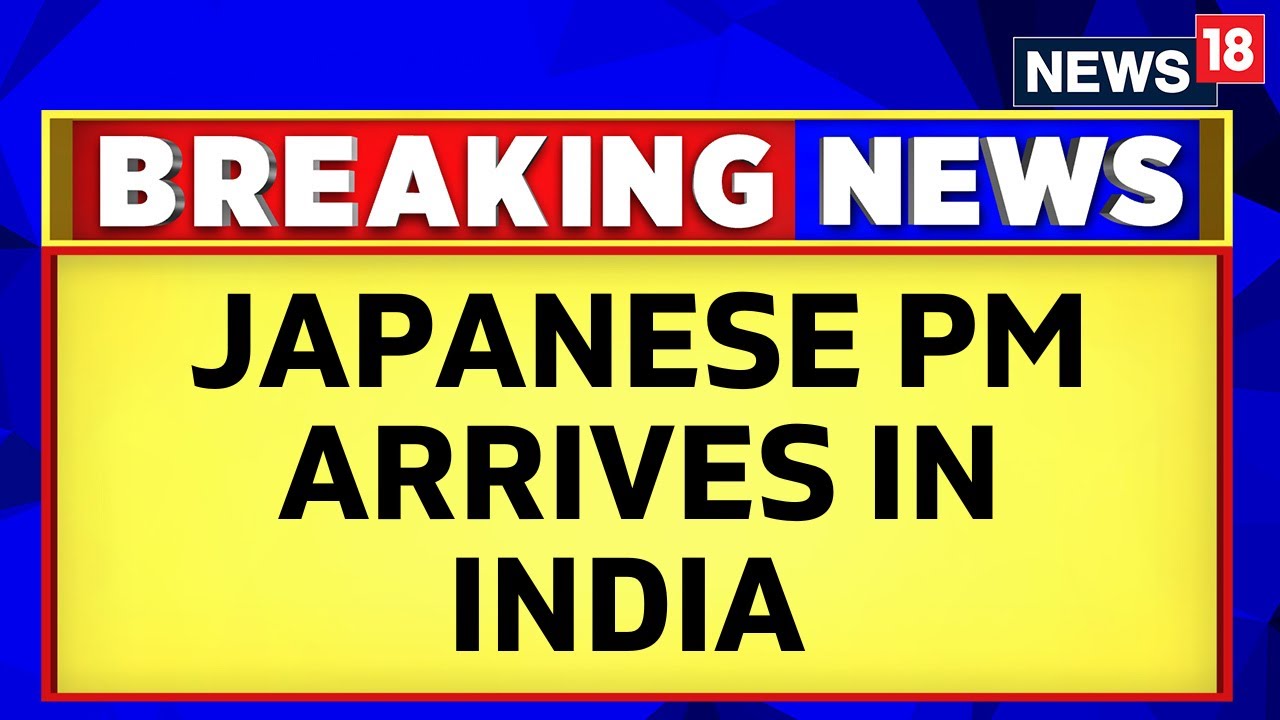 Japanese PM Fumio Kishida Arrives In India For Bilateral Talks | Know What's On Agenda | News18