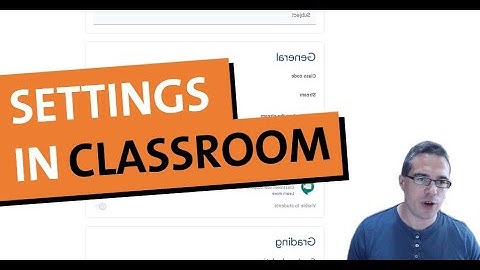 Settings in Google Classroom