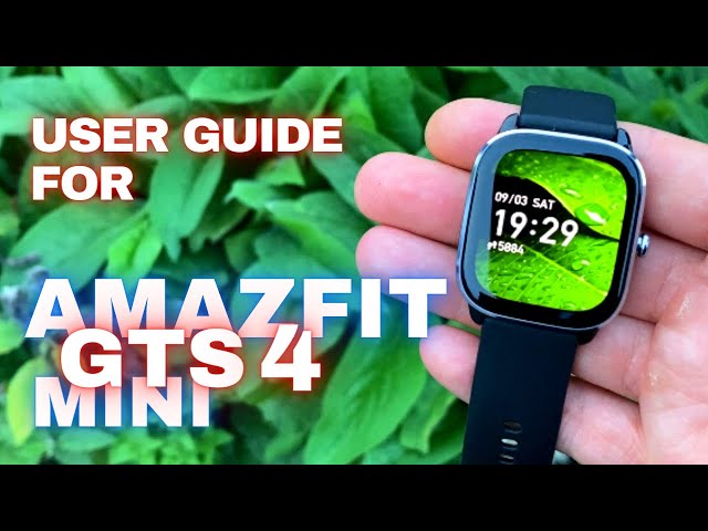 Amazfit GTS 4 Mini Guide - Apps on Google Play