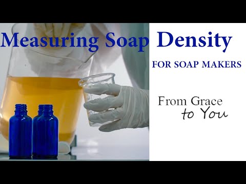 Measuring the Density of Soap (or any liquid) for Soap Makers