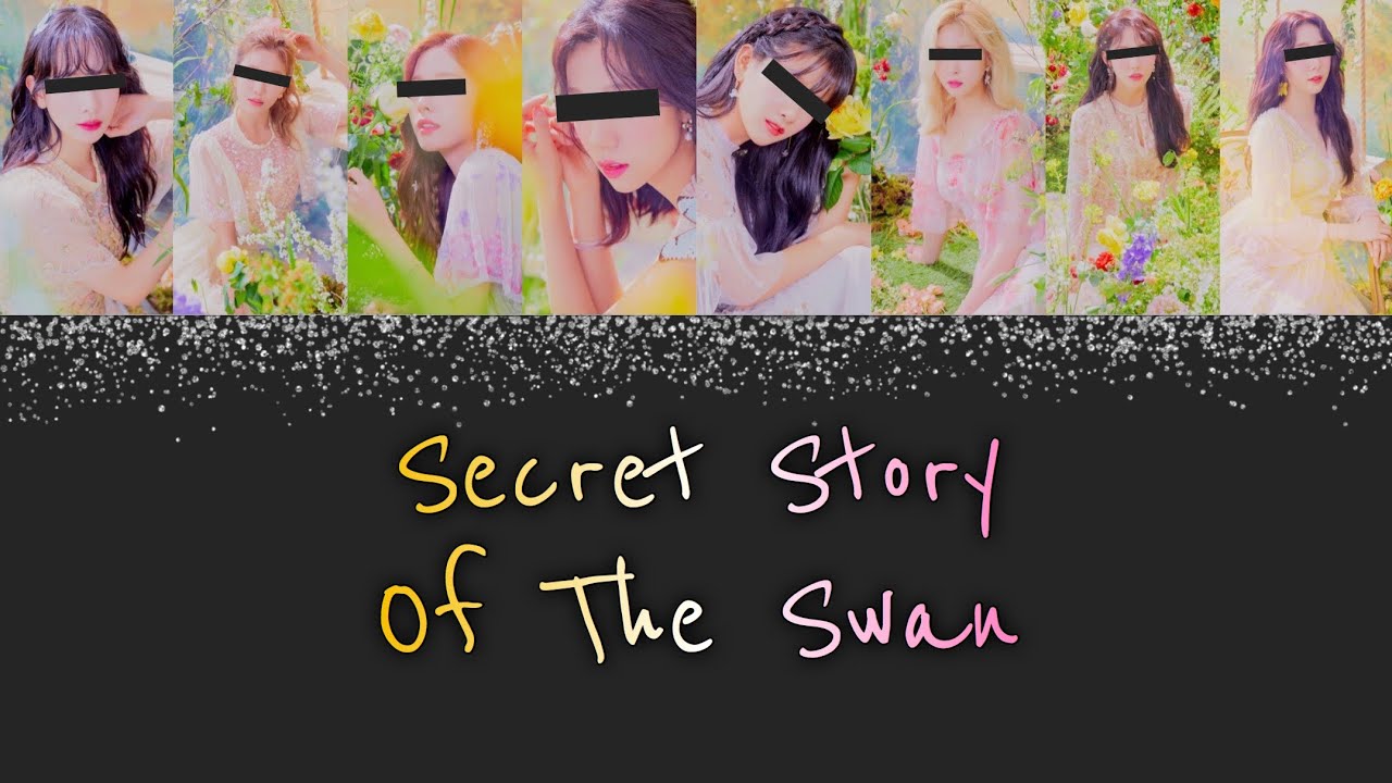 [REQUEST] How Your Girl Group [8 Members] Would Sing Secret Story of the Swan (IZ*ONE)