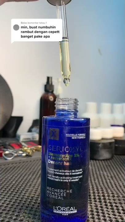 Obat Penumbuh Rambut Paling Ampuh dari L'Oreal Serioxyl Wajib Dicoba! | Indobarbersupply