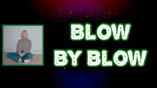 Laura Marling - Blow By Blow (Lyrics)