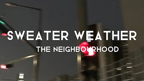 The neigthbourhood - Sweater weather (speed up+lyrics)
