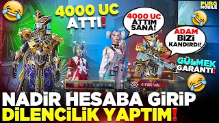 NADİR HESABA GİRİP DİLENCİLİK YAPTIM 🤣 (UC TOPLADIM) | PUBG MOBILE