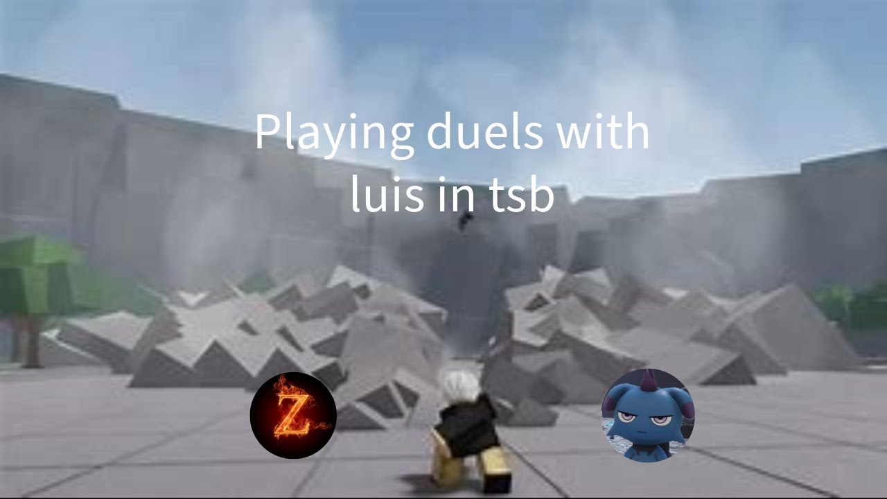 Playing duels with Luis in tsb - YouTube