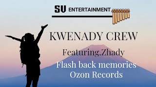 Zhady X Kwenady Crew Flash Back Memories Sølø Vibez 2023