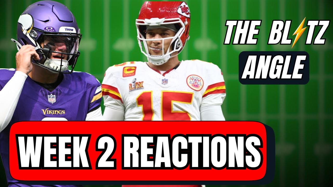 Week 2 NFL Reactions | Chiefs in Trouble, Burrow Injury, NFC West Power Shift