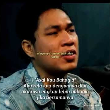 Story wa armada kata kata ( asal kau bahagia )
