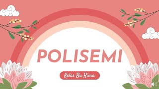 APA ITU POLISEMI? SAMAKAH DENGAN HOMONIM?