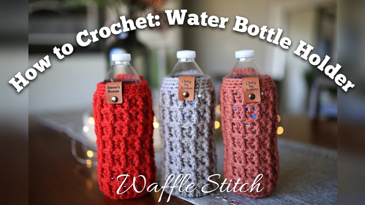 How to Crochet: Water Bottle Holder using the Waffle Stitch