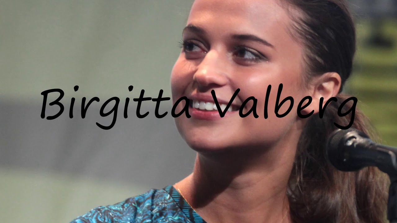 How to Pronounce Birgitta Valberg?