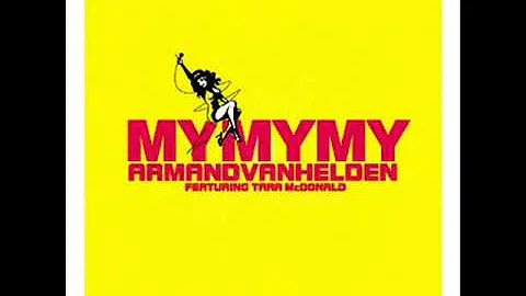 Armand Van Helden - My My My