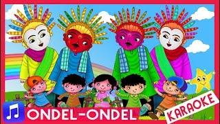 ONDEL-ONDEL 🎵 Lagu Ondel2 Karaoke ⭐ Ondel Ondel Betawi Lucu