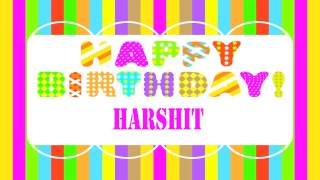 Harshit  Birthday Wishes  - Happy Birthday HARSHIT