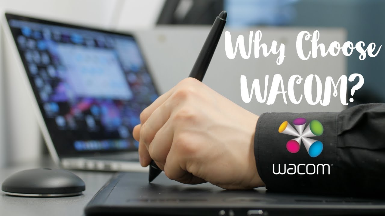 Why Choose Wacom? - YouTube
