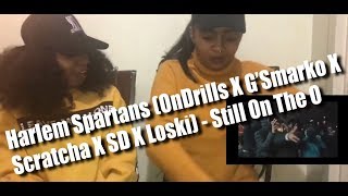 OnDrills X G smarko X Scrachta X SD X Loski -Still on the O (REACTION)