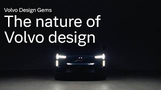 Volvo Design Gems: The nature of Volvo design