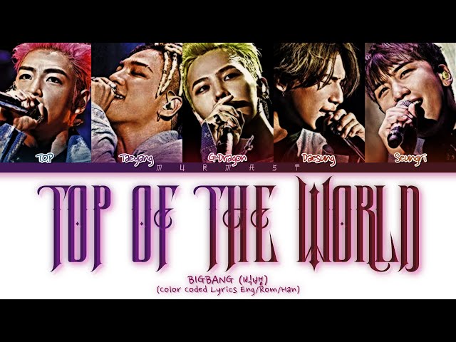 BIGBANG (빅뱅) Top Of The World Lyrics (Color Coded Lyrics Eng/Rom/Kan) class=