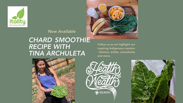 #Healthiswealth Chard Smoothie Recipe with Tina Ar...