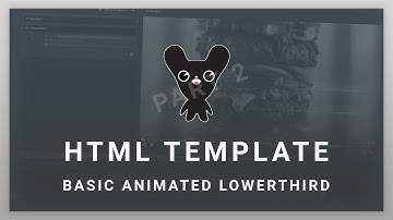 CasparCG HTML Templates - Part 2 - Basic Animated Lowerthird