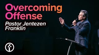 Overcoming Offense | Pastor Jentezen Franklin Net Worth