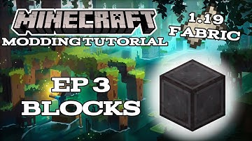 1.19 Fabric Modding Tutorial | Blocks (#3)
